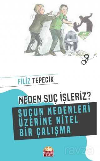 Neden Suç İşleriz? - 1