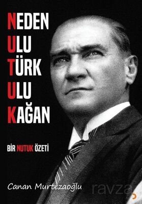 Neden Ulu Türk Ulu Kağan - 1