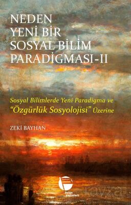 Neden Yeni Bir Sosyal Bilim Paradigması 2. Cilt - 1