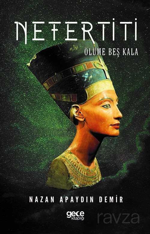 Nefertiti-Ölüme Beş Kala - Gece Kitaplığı