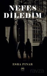 Nefes Diledim - Siyah Beyaz Yayınları