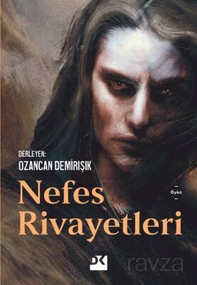 Nefes Rivayetleri - 1