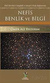 Nefis Benlik ve Bilgi - Litera Yayıncılık