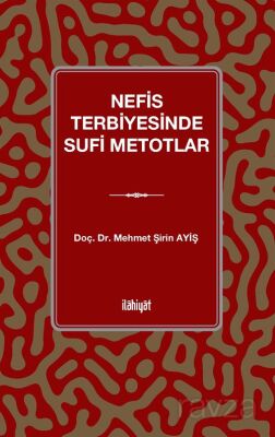 Nefis Terbiyesinde Sufi Metotlar - 1