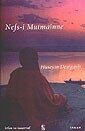 Nefs-İ Mutmainne - İnsan Yayınları