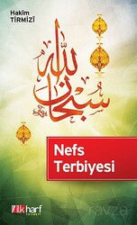 Nefs Terbiyesi - İlk Harf Yayınevi
