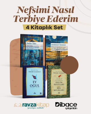 Nefsimi Nasil Terbiye Ederim 4lü Set Gelin Tacı Selamet Gemisi Dilin Afetleri Ey Oğul - 1