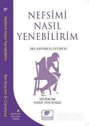 Nefsimi Nasıl Yenebilirim ? - Gelenek Yayıncılık
