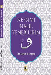 Nefsimi Nasıl Yenebilirim - Ehil Yayınları