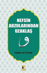 Nefsin Arzularından Uzaklaş - Ehil Yayınları