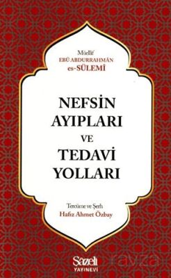 Nefsin Ayıpları ve Tedavi Yolları - 1