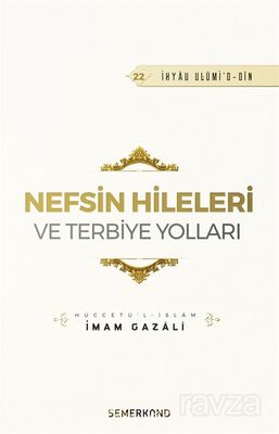 Nefsin Hileleri ve Terbiye Yolları - 1
