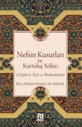 Nefsin Kusurları ve Kurtuluş Yolları - Nesil Yayınları