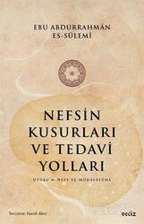 Nefsin Kusurları ve Tedavi Yolları - Veciz Yayınları