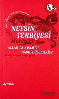 Nefsin Terbiyesi - Hayy Kitap