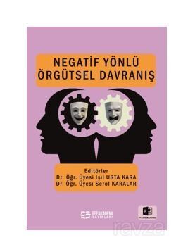 Negatif Yönlü Örgütsel Davranış - 1