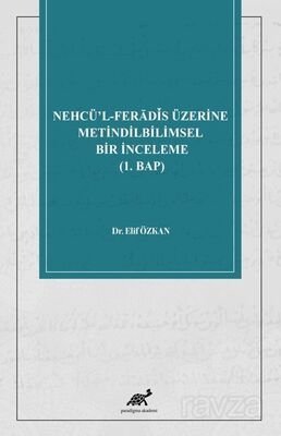 Nehcü'l-Feradis Üzerine Metindilbilimsel Bir İnceleme (1. Bap) - 1