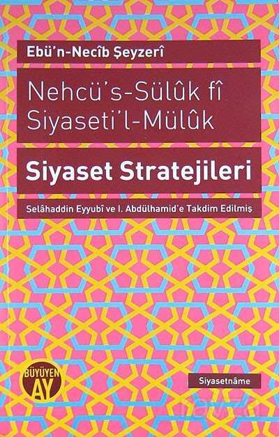 Nehcü's-Süluk fi Siyaseti'l-Müluk Siyaset Stratejileri - Büyüyenay Yayıncılık