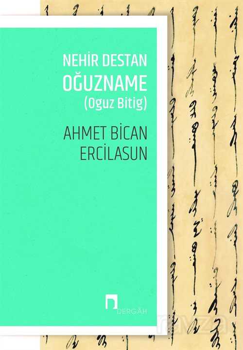 Nehir Destan Oğuzname (Oguz Bitig) - Dergah Yayınları