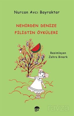 Nehirden Denize Filistin Öyküleri - 1