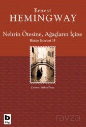 Nehrin Ötesine, Ağaçların İçine - Bilgi Yayınevi
