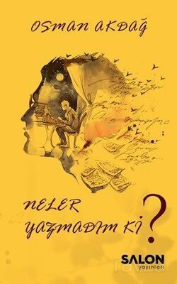 Neler Yazmadım ki? - 1