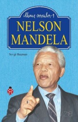 Nelson Mandela / İlham Verenler 9 - Uğurböceği Yayınları