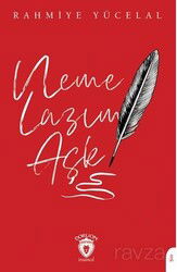 Neme Lazım Aşk - Dorlion Yayınevi