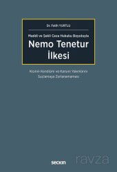 Nemo Tenetur İlkesi - Seçkin Yayıncılık