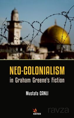 Neo - Colonialism in Graham Greene's Fiction - 1