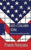 Neo-Conların Sonu / Yol Ayrımındaki Amerika - Profil Yayıncılık