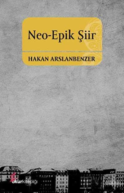 Neo-Epik Şiir - Okur Kitaplığı