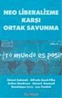 Neo Liberalizme Karşı Ortak Savunma - Kalkedon Yayınları