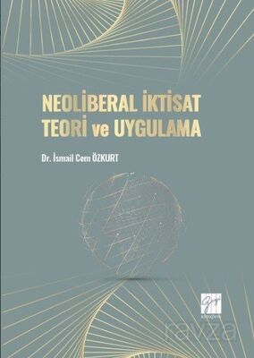 Neoliberal İktisat Teori ve Uygulama - 1