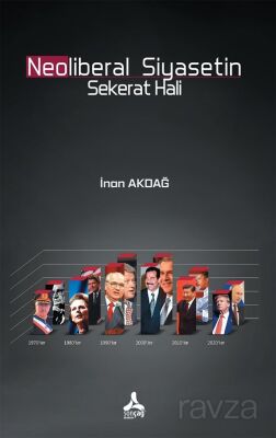 Neoliberal Siyasetin Sekerat Hali - 1