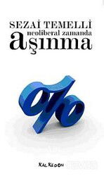 Neoliberal Zamanda Aşınma - Kalkedon Yayınları