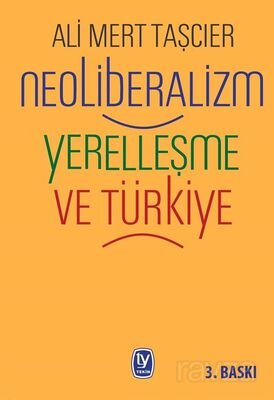 Neoliberalizm Yerelleşme Ve Türkiye - 1