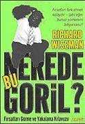 Nerede Bu Goril / Fırsatları Görme ve Yakalama Kılavuzu - Alfa Yayınları