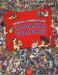 Nerede Bu Mirketler - Zamanda Yolculuk - 1001 Çiçek Kitaplar