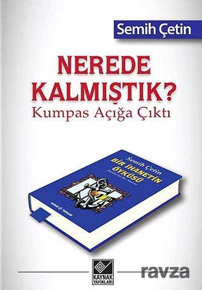 Nerede Kalmıştık? - Kaynak Yayınları