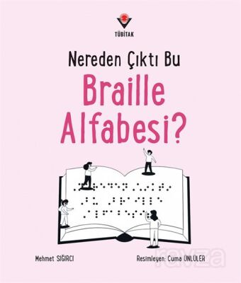 Nereden Çıktı Bu Braille Alfabesi? - 1