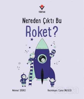 Nereden Çıktı Bu Roket? - 1