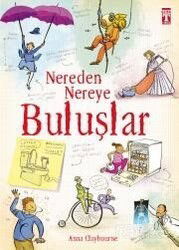 Nereden Nereye Buluşlar - Timaş İlk Genç