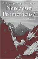 Neredesin Prometheus / Kafkasya Aydınlık Günlerini Arıyor - 1