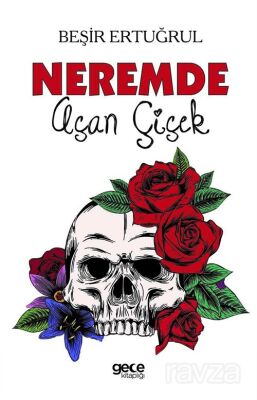 Neremde Açan Çiçek - 1