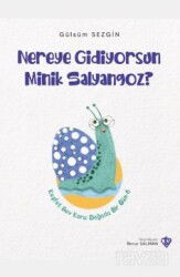 Nereye Gidiyorsun Minik Salyangoz - Diyanet Vakfı Yayınları