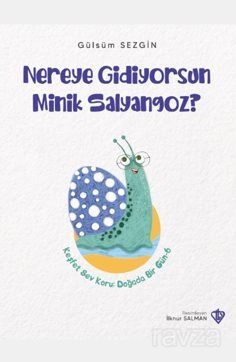 Nereye Gidiyorsun Minik Salyangoz - 1