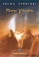 Nereye Yüreğim - Remzi Kitabevi