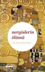 Nergislerin Ölümü - Hece Yayınları