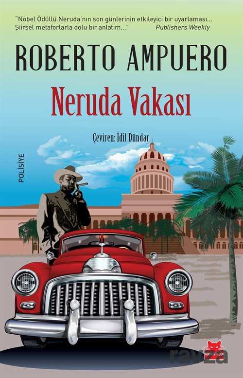 Neruda Vakası - Kırmızı Kedi Yayınevi